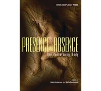 Presence and Absence: The Performing Body