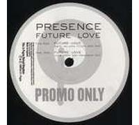 Presence - Future Love