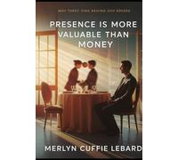 PRESENCE IS MORE VALUABLE THAN MONEY: ILL SAY