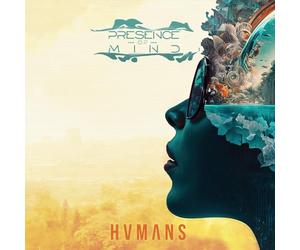 Presence Of Mind - Humans