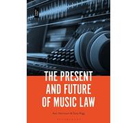 Present and Future of Music Law, The