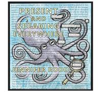 Present and Speaking Everywhere: A Collection of Found Poetry/Art