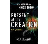 Present at the Creation: Discovering the Higgs Boson