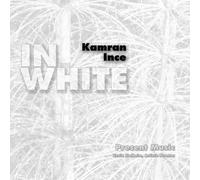 Present Music - In White: Ince