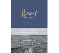 Present Over Perfect Guided Journal: Journey to a Simpler, More Soulful Life