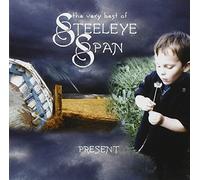 Present: The Very Best of Steeleye Span Import edition by Steeleye Span (2003) Audio CD
