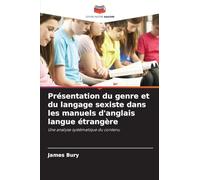 Présentation du genre et du langage sexiste dans les manuels d'anglais langue étrangère: Une analyse systématique du contenu