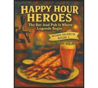 Presenting Huge Word Search Books for Adults Happy Hour Heroes Edition Book 1: Full Page Word Puzzle Large Print Word Find For Easy Reading (A Happy ... Celebrating Places For Food Drinks And Fun)