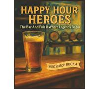 Presenting Huge Word Search Books for Adults Happy Hour Heroes Edition Book 4: Full Page Word Puzzle Large Print Word Find For Easy Reading (A Happy ... Celebrating Places For Food Drinks And Fun)