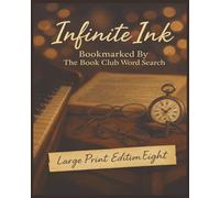 Presenting Huge Word Search Books for Adults Infinite Ink Edition: Bookmarked By The Book Club Eight: Full Page And Large Print Wordfind For Easy ... Large Print Collection Of Titles To Explore)