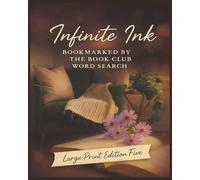 Presenting Huge Word Search Books for Adults Infinite Ink Edition: Bookmarked By The Book Club Five: Full Page And Large Print Wordfind For Easy ... Large Print Collection Of Titles To Explore)