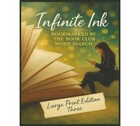 Presenting Huge Word Search Books for Adults Infinite Ink Edition: Bookmarked By The Book Club Three: Full Page And Large Print Wordfind For Easy ... Large Print Collection Of Titles To Explore)