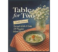 Presenting Huge Word Search Books for Adults Table For Two Edition Sixth Course 5000 Recipes: Full Page Word Puzzle Large Print Word Find For Easy ... A Side Of Puzzles 10 Book Word Search Series)
