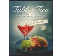 Presenting Huge Word Search Books for Adults Table For Two Edition Third Course 5000 Recipes: Full Page Word Puzzle Large Print Word Find For Easy ... A Side Of Puzzles 10 Book Word Search Series)