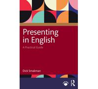 Presenting in English : A Practical Guide