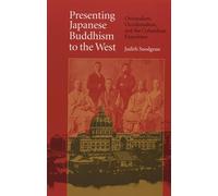 Presenting Japanese Buddhism to the West: Orientalism, Occidentalism, and the Columbian Exposition