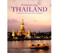 Presenting Thailand: A Journey Through the Kingdom