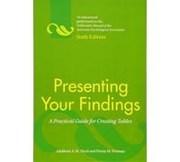Presenting Your Findings: A Practical Guide for Creating Tables