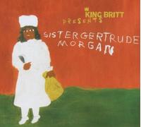 Presents Sister Gertrude Morgan by Sister Gertrude Morgan