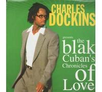 Presents the Blak Cuban's Chronicles of Love