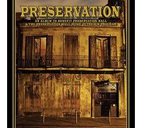 Preservation: An Album To Benefit Preservation Hall and The Preservation Hall Music Outreach Program