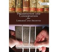 Preservation and Conservation for Libraries and Archives: Reissued