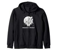 Preserve and Protect wolves and wolf packs Conservation of Zip Hoodie