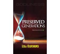 PRESERVED GENERATIONS: Safeguarding Eternal Values