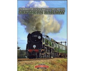 PRESERVED LOCOMOTIVES OF THE SOUTHERN RAILWAY DVD