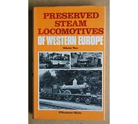 Preserved Steam Locomotives of Western Europe Volume 2: v. 2