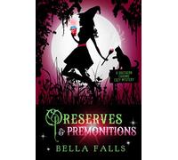 Preserves & Premonitions (A Southern Charms Cozy Mystery)