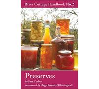 Preserves - River Cottage Handbook No. 2