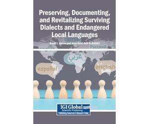 Preserving, Documenting, and Revitalizing Surviving Dialects and Endangered Local Languages