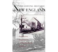 Preserving Historic New England: Preservation, Progressivism, and the Remaking of Memory