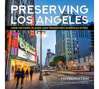 Preserving Los Angeles: How Historic Places Can Transform America's Cities