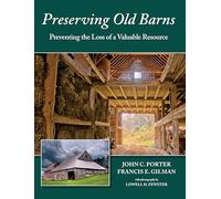 Preserving Old Barns: Preventing the Loss of a Valuable Resource