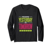 Preserving Yesterday for Tomorrow Genealogist Long Sleeve T-Shirt