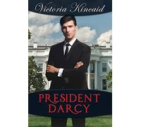 President Darcy: A Modern Pride and Prejudice Variation