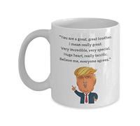 President Donald Trump Novelty Prank Gag Coffee and Tea Gift Mug - Brother