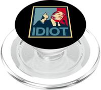 President Trump Is An Idiot Dump Stupid POTUS Anti-Trump PopSockets PopGrip for MagSafe
