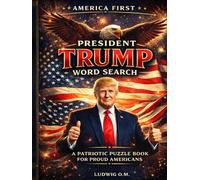 PRESIDENT TRUMP WORD SEARCH: A Patriotic Puzzle Book for Proud Americans
