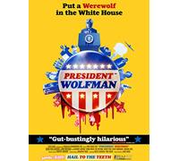 PRESIDENT WOLFMAN: DIRECTOR'S CUT