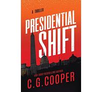 Presidential Shift: Book 4 of the Corps Justice Series: Volume 4