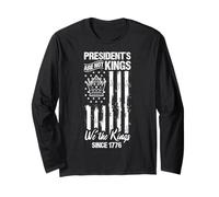 President's are NOT Kings USA Flag Democracy Long Sleeve T-Shirt