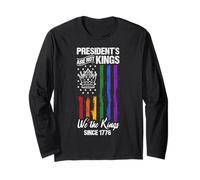 President's are NOT Kings We The Kings Since 1776 Long Sleeve T-Shirt