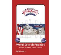 President's Day Word Search Puzzles: Word Searches with Easy-To-Read Print about President’s Day Celebrations, President’s Day Holiday, History Buffs ... Gift for Vacations, Holidays and Free Times