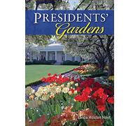 Presidents’ Gardens: 755 (Shire Library USA)