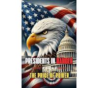 Presidents in Danger: The Price of Power
