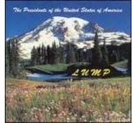 Presidents of the United State - Lump