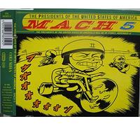 Presidents of the United State - Mach 5